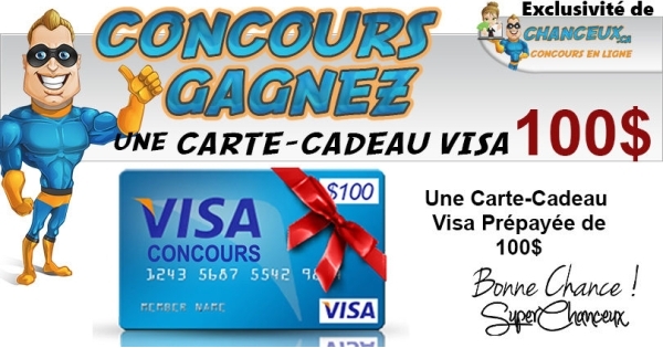 Concours CONCOURS GAGNEZ UNE CARTE-CADEAU VISA DE 100$